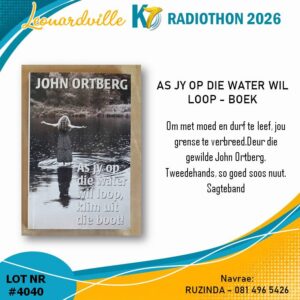 #4040 As jy op die water wil loop - John Ortberg